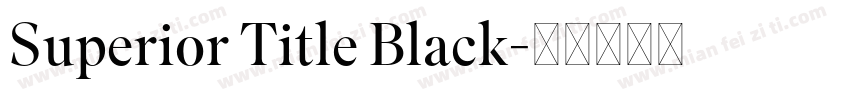 Superior Title Black字体转换